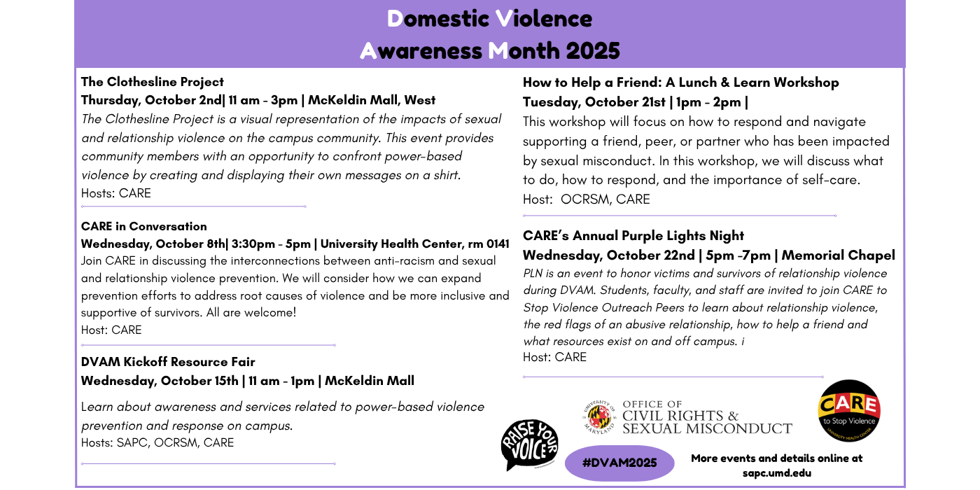 In black text on a purple background, the title "Domestic Violence Awareness Month 2025" is displayed, with the letters D, V, A, and M highlighted in white. Underneath this title and on a white background are the various DVAM events along with their details. At the bottom, logos for the host organizations for these events are displayed. Next to these logos, the link to the Sexual Assault Prevention Committee's website is provided for more details.